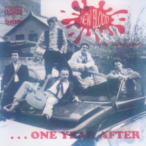 New Blood - ... one year after