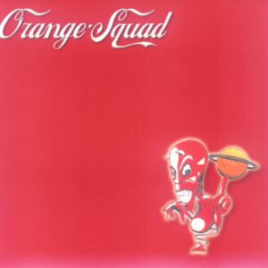 Orange Squad - Cruisin'