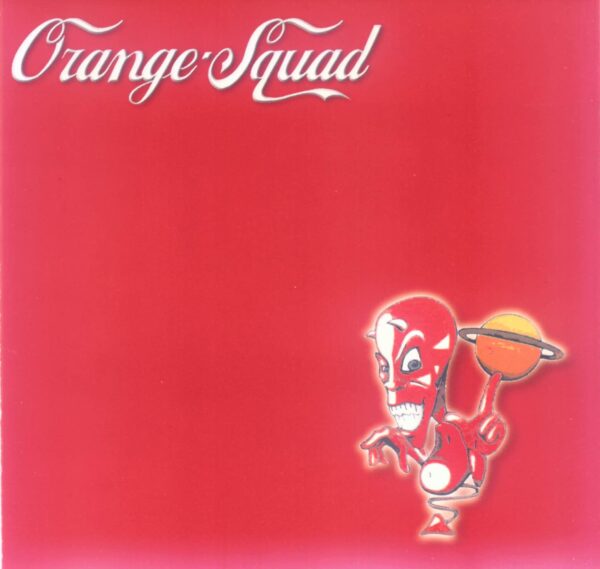 Orange Squad - Cruisin'