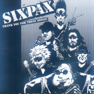 Sixpax - Thank you for these songs!