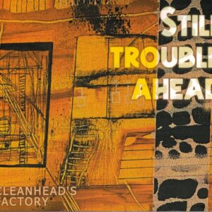 Cleanhead's Factory - Still Trouble Ahead