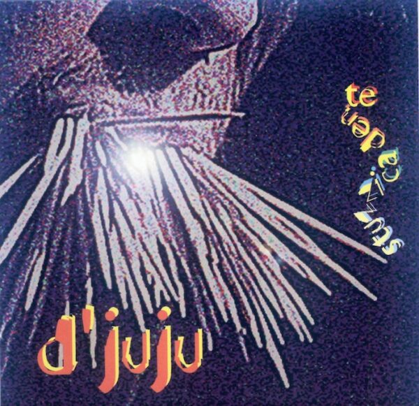 D'Juju - Stuzzicadente