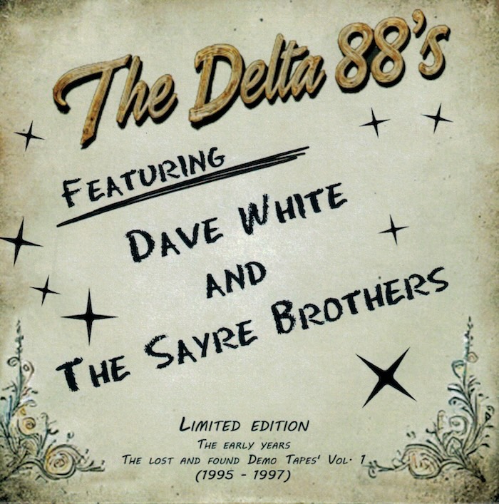TheSyre Brothers and Dave White – The Delta 88’s